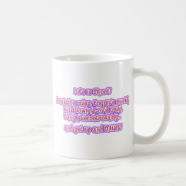 Das Leben ist Kurz Kaffeetasse (Rechts)