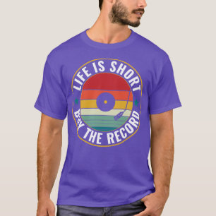 Das Leben ist Kurz Kaufen Die Rekord Funny Vinyl L T-Shirt