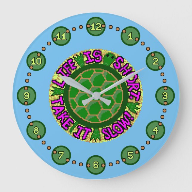 Das Leben ist Kurz. Nimm es langsam! Große Wanduhr (Vorderseite)