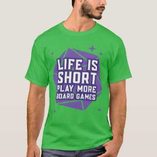 Das Leben ist kurz, spiel mehr Brettspiele lustige T-Shirt