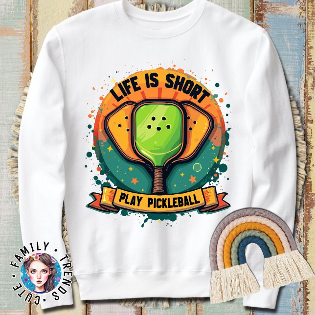 Das Leben ist Kurz spielen Pickleball Hobbyist Pad Sweatshirt (Von Creator hochgeladen)