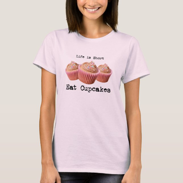 Das Leben ist kurz T-Shirt (Vorderseite)