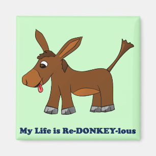 Das Leben ist lächerlich (redonkulous bis redonkey Magnet