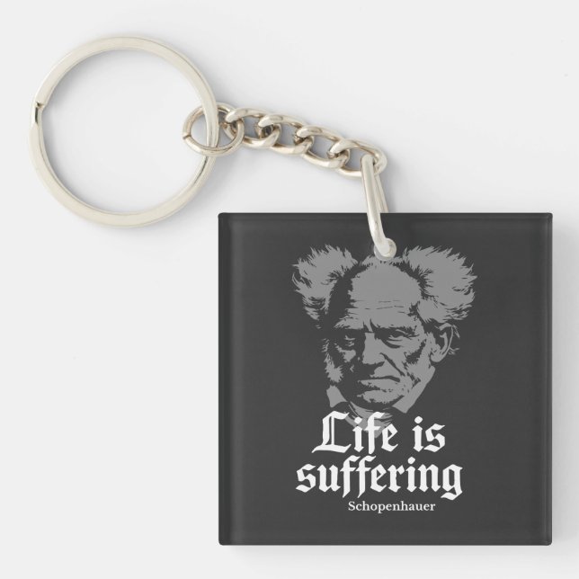 Das Leben ist Leiden: Arthur Schopenhauer Schlüsselanhänger (Vorderseite)