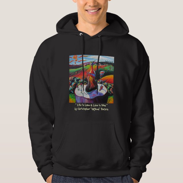 Das Leben ist Liebe und Liebe ist Vino Hoodie (Vorderseite)