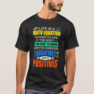 Das Leben ist Mathematik-Gleichung mathematisch T-Shirt