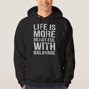Das Leben ist mit Balayage-Friseur schöner Hoodie
