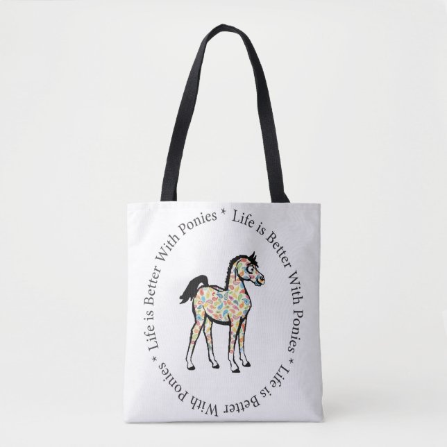 Das Leben ist mit Pony-Tasche besser (Vorderseite)