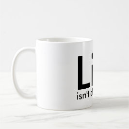 Das Leben ist nicht immer, Zitat-Schwarz-weiße Kaffeetasse