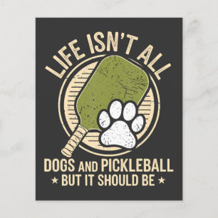 Das Leben ist nicht nur Hunde und Pickleball Flyer