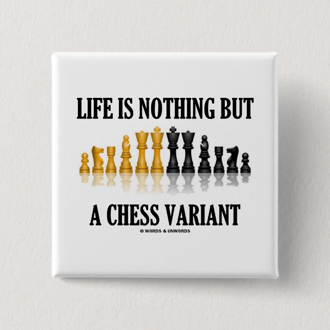 Das Leben ist nichts aber eine Schach-Variante Button (Vorderseite)