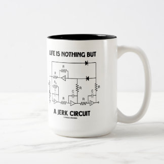 Das Leben ist nichts anderes als ein Jerk Circuit Zweifarbige Tasse