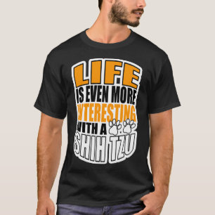 Das Leben ist noch interessanter mit einem schicke T-Shirt