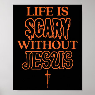 Das Leben ist ohne Jesus Christliches Halloween Be Poster