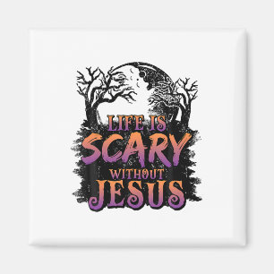 Das Leben ist ohne Jesus Halloween-Kostüm Beängsti Magnet