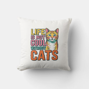 Das Leben ist ohne Katzen nicht cool, Vintage-Katz Kissen