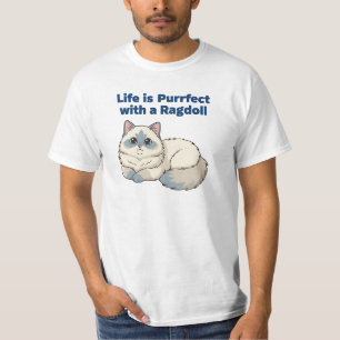 Das Leben ist purrfekt mit einem Ragdoll-Katze-Des T-Shirt