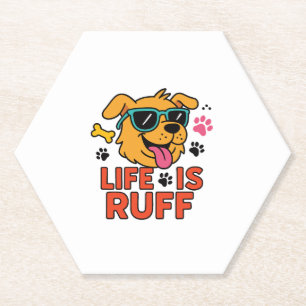 Das Leben ist rau � Lustiger Hunde-Cartoon Untersetzer
