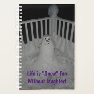 Das Leben ist "Schnee" Spaß ohne Lachen - Planer