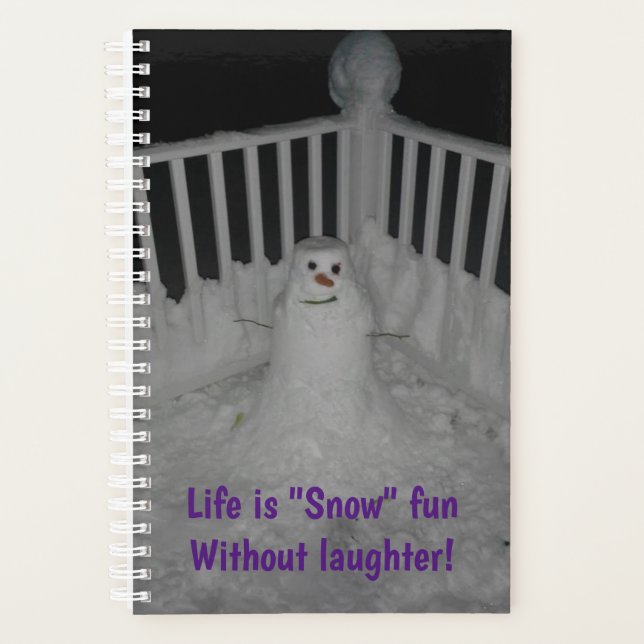 Das Leben ist "Schnee" Spaß ohne Lachen - Planer (Vorderseite)