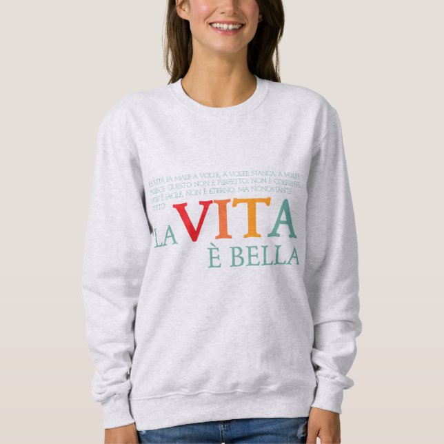 Das Leben ist schön Sweatshirt (Vorderseite)