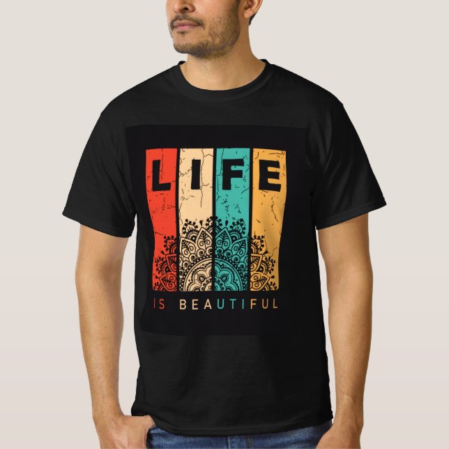 Das Leben ist schön T-Shirt (Vorderseite)