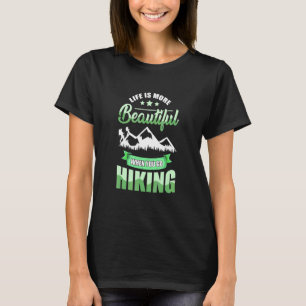 Das Leben ist schöner, wenn du wandern gehst Trekk T-Shirt