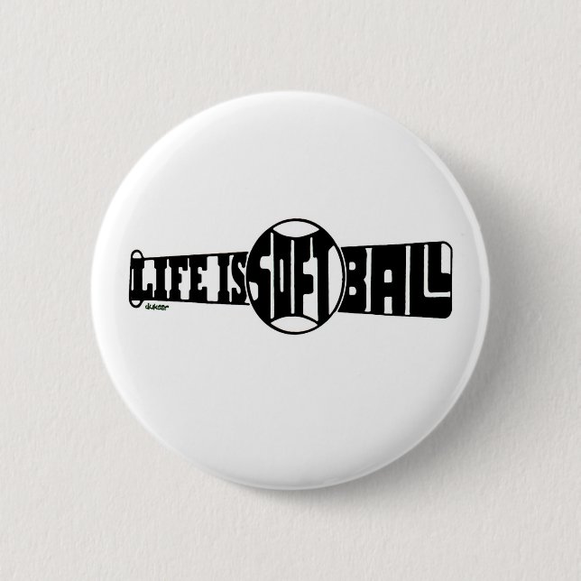 DAS LEBEN IST SOFTBALL BUTTON (Vorderseite)