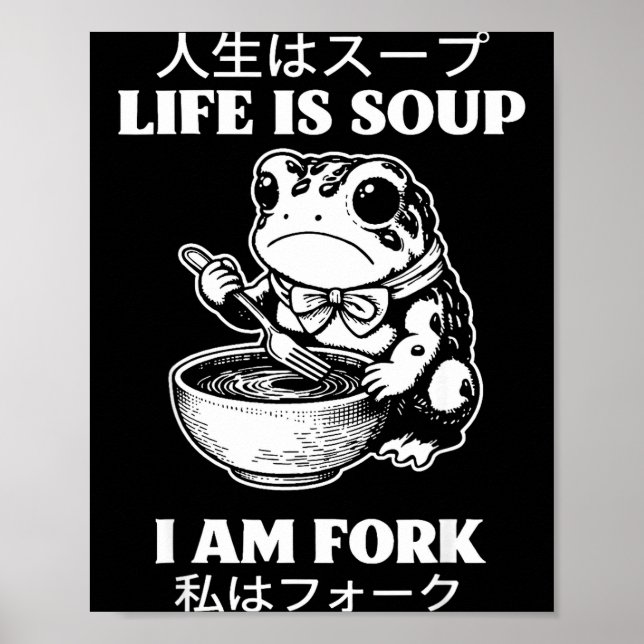 Das Leben ist Suppe, ich bin Gabel Frosch japanisc Poster (Vorne)