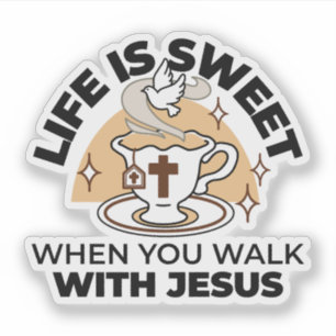 Das Leben ist süß mit Jesus - Christlicher Glaube Aufkleber
