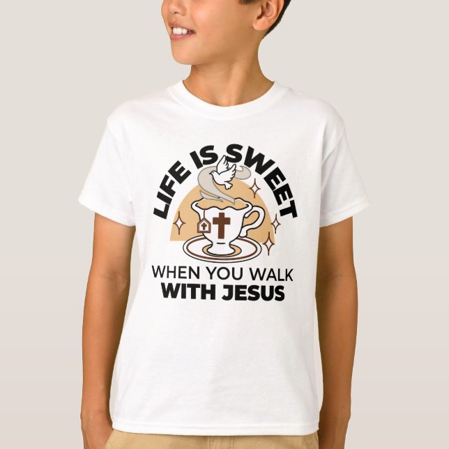 Das Leben ist süß mit Jesus - Christlicher Glaube  T-Shirt (Vorderseite)