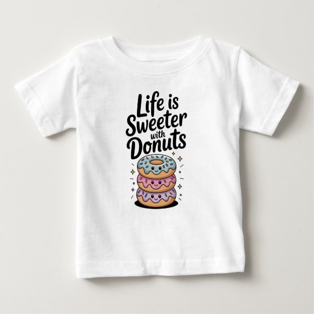 Das Leben ist süßer mit Donuts Baby T-shirt (Vorderseite)