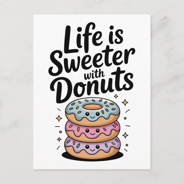 Das Leben ist süßer mit Donuts Postkarte (Vorderseite)