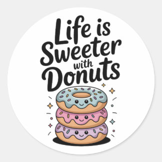 Das Leben ist süßer mit Donuts Runder Aufkleber