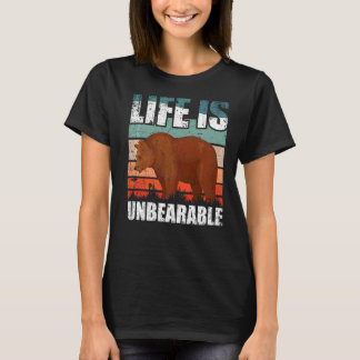 Das Leben ist unerträglich T-Shirt