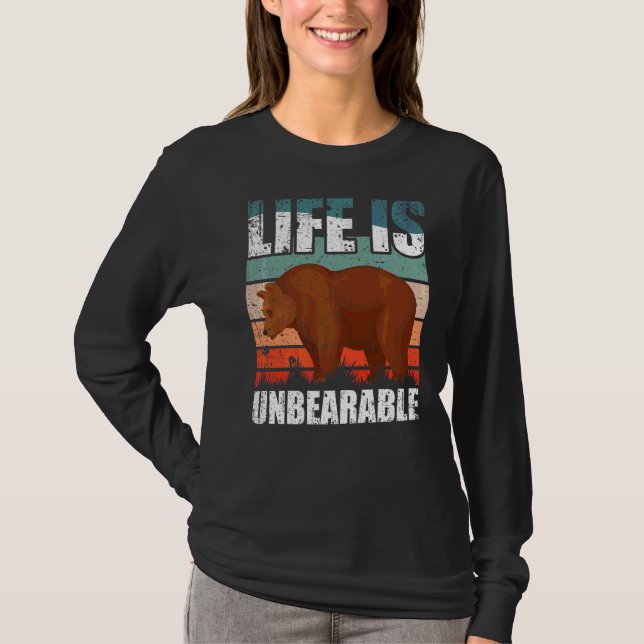 Das Leben ist unerträglich T-Shirt (Vorderseite)