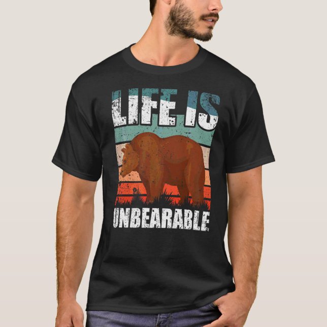 Das Leben ist unerträglich T-Shirt (Vorderseite)