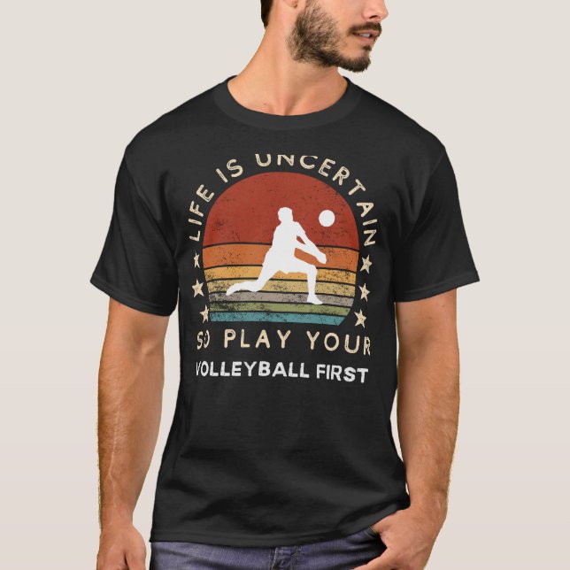 Das Leben ist unsicher Spielen Volleyball Erstes F T-Shirt (Vorderseite)