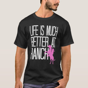 Das Leben ist viel besser auf der Ranch Retro Lust T-Shirt