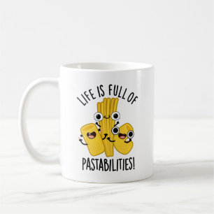 Das Leben ist voller Pastbarkeiten Funny Pasta Pub Kaffeetasse
