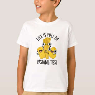 Das Leben ist voller Pastbarkeiten Funny Pasta Pub T-Shirt