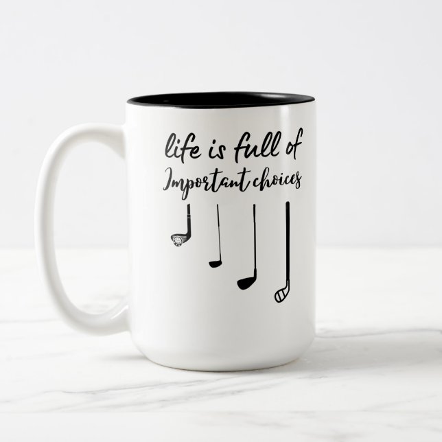Das Leben ist voller wichtiger Wahlmöglichkeiten Zweifarbige Tasse (Links)