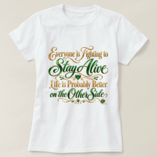 Das Leben ist wahrscheinlich auf der anderen Seite T-Shirt