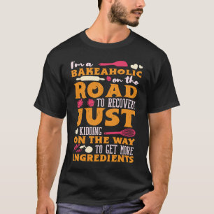 Das Leben ist, was Sie backen Kuchenbackofenmehl B T-Shirt