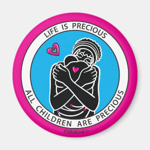 Das Leben ist Wertvoll 3 Pink_2.25" Round-Magnet Magnet