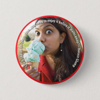 Das Leben ist wie ein Eistüte-Knopf Button