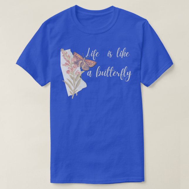 Das Leben ist wie ein Schmetterling 10 T-Shirt (Design vorne)