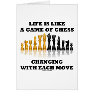 Das Leben ist wie ein Spiel des Schachs