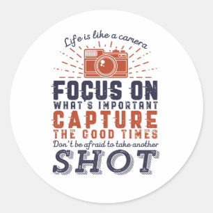 Das Leben ist wie ein Zitat eines Fotografen Runder Aufkleber