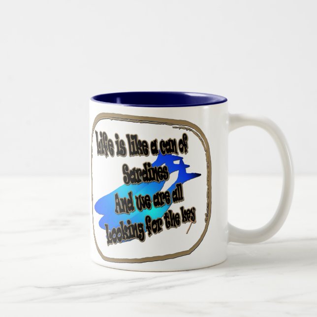 Das Leben ist wie eine Dose Sardinen… Tasse (Rechts)